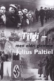 Tilgi - men aldri glemme: Julius Paltiel 2008 Free Unlimited Access