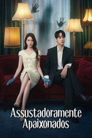 Assustadoramente Apaixonados
