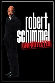 Poster Robert Schimmel: Unprotected