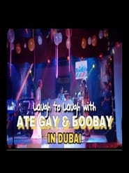 Laugh To Laugh: Ate Gay And Boobay, Live In Dubai!