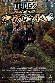 Thugs vs Dinosaurs Ganzer Film Deutsch Stream Online