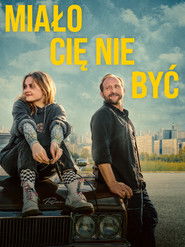 Miało Cię nie być (2023)
