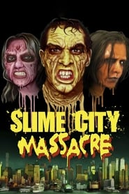 Poster Slime City Massacre 2010