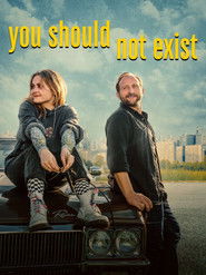 You Should Not Exist (2023)