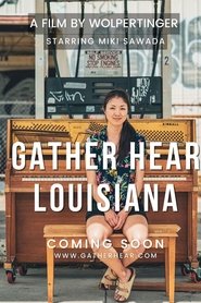 Gather Hear Louisiana) Gather Hear Louisiana (2023)