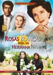 Rosas blancas para mi hermana negra 1970