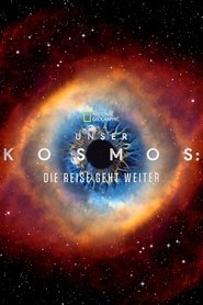 Unser Kosmos: Die Reise geht weiter