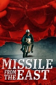 Watch Missile from the East 2022 online free – 01MoviesHD