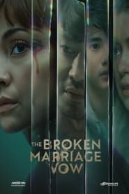 The Broken Marriage Vow (2022)