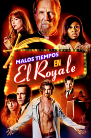 Malos tiempos en el Royale HD 720p, español latino, 2018
