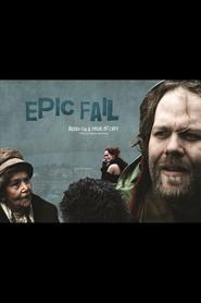 Full Cast of Epic Fail