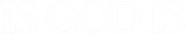 Is God Is Logo