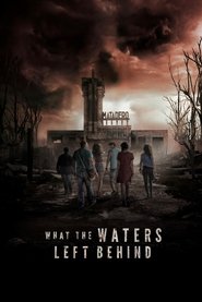 What the Waters Left Behind (2017) 