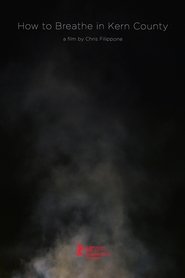 How to Breathe in Kern County (2019)