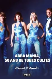 Poster ABBA Mania, 50 ans de tubes cultes