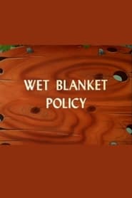 Poster Wet Blanket Policy