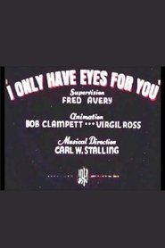 I Only Have Eyes for You) I Only Have Eyes for You (1937)
