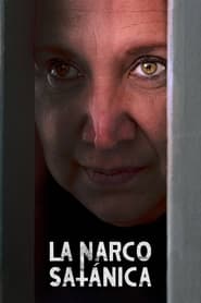 مسلسل La Narcosatánica 2023 مترجم