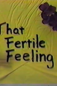 Poster That Fertile Feeling