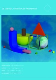 Poster On Ambition, Courtship and Procreation 2019