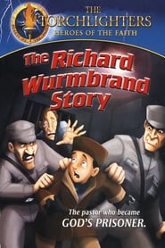 Torchlighters: The Richard Wurmbrand Story (2008)