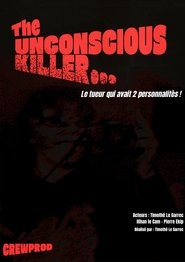The Unconscious killer) The Unconscious killer ()
