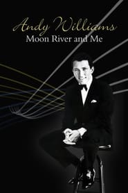 Andy Williams: Moon River and Me