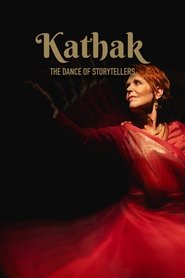 Kathak: The Dance of Storytellers Kathak: The Dance of Storytellers
