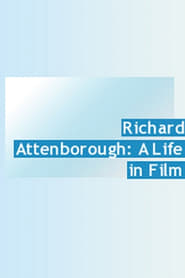Richard Attenborough: A Life in Film