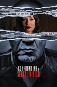 Confronting A Serial Killer постер