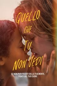 watch Quello che tu non vedi now