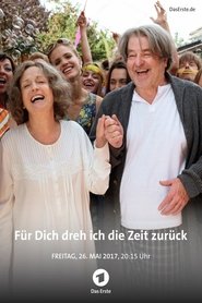 Fur dich dreh ich die Zeit zuruck Kompletter Film Deutsch