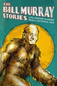Poster The Bill Murray Stories: Life Lessons Learned from a Mythical Man