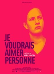 Poster Je voudrais aimer personne 2010