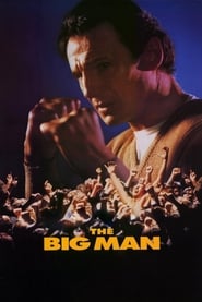 The Big Man - Nothing hits as hard as the things that are really worth fighting for... - Azwaad Movie Database
