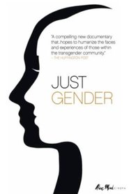 Full Cast of Just Gender