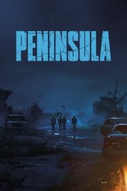 Train to Busan Presents: Peninsula Train to Busan Presents: Peninsula