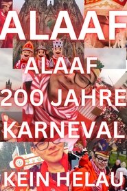 Alaaf - 200 Jahre Kölner Karneval (2023)