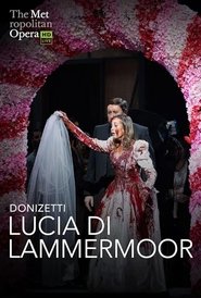 The Metropolitan Opera: Lucia di Lammermoor (2022)