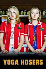 Yoga Hosers (2016)