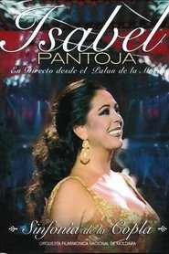 مشاهدة فيلم Isabel Pantoja : Sinfonia de La Copla 2005 مترجم بجودة عالية