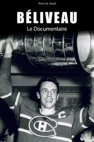 Béliveau: le documentaire (2017)