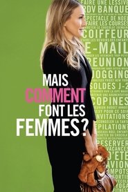 Mais comment font les femmes ? streaming – Cinemay