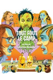 Tout fout le camp EN STREAMING VF