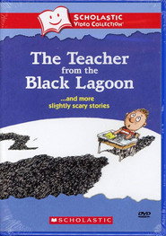 The Teacher from the Black Lagoon… and More Slightly Scary Stories