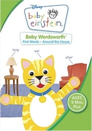 Full Cast of Baby Einstein: Baby Wordsworth - First Words Around The House