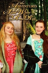 The Adventures of Snow White and Rose Red The Adventures of Snow White and Rose Red