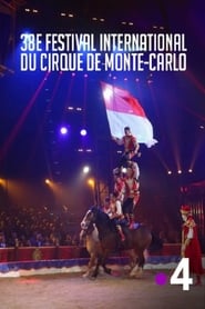 38ème Festival International Du Cirque De Monte-Carlo