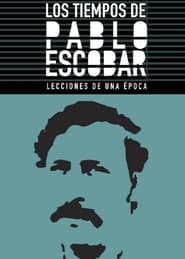 Los Tiempos de Pablo Escobar