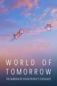 Poster World of Tomorrow Episode Two: The Burden of Other People's Thoughts 2017